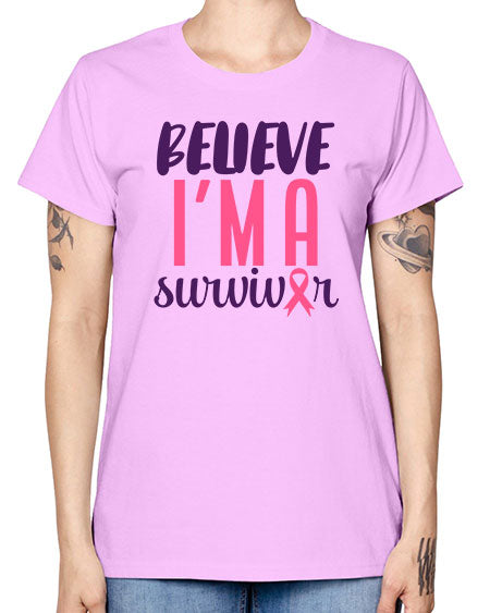 believe im a survivor Style 16# - breast cancer -  Missy T-Shirt