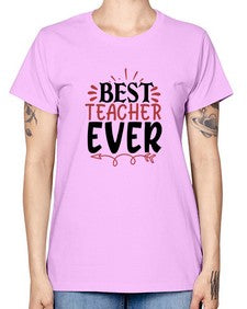 best teacher ever Style 79# - teacher -  Missy T-Shirt