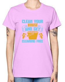 clean your house and get cleaning free Style 88# - cleaner -  Missy T-Shirt