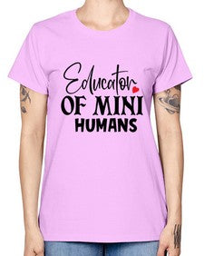educator of mini humans Style 132# - teacher -  Missy T-Shirt