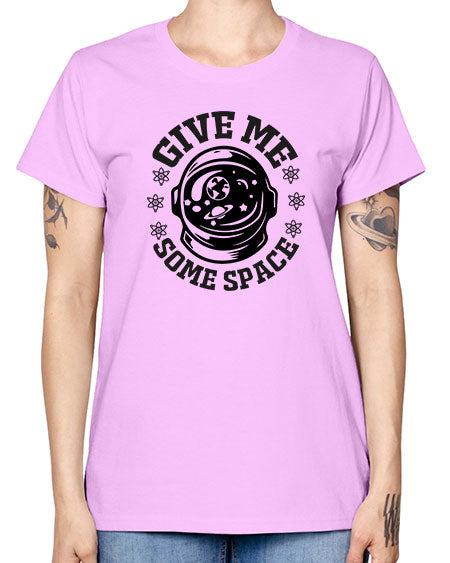 give me some space 35# - space -  Missy T-Shirt