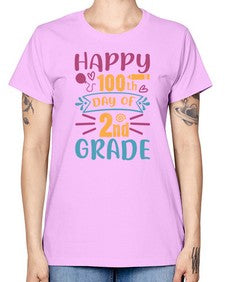 happy one hundredth day of second grade 249# - second grade -  Missy T-Shirt