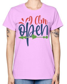 i am open Style 100# - motivation -  Missy T-Shirt