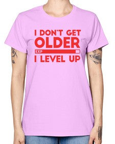 i dont get older i level up 104# - video games -  Missy T-Shirt
