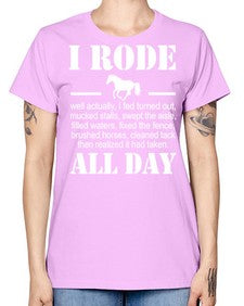 i rode my horse all day - horse -  Missy T-Shirt