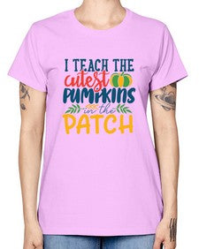 i teach the cutest pumpkins in the patch Style 209# - teacher -  Missy T-Shirt