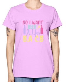 i want beer ayes ba cb 250# - beer -  Missy T-Shirt