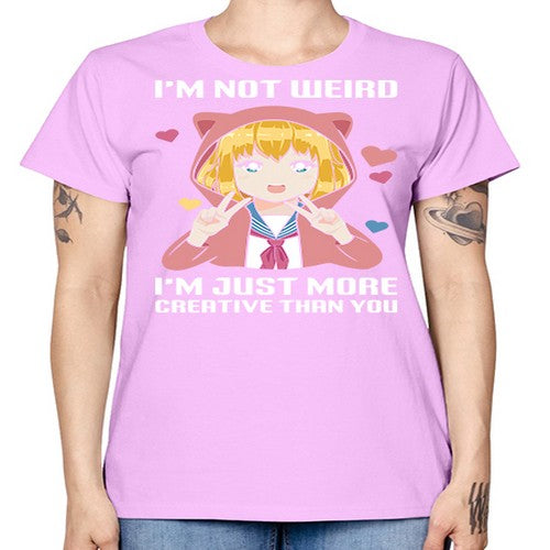 im not wierd im just more creative than you248# - anime -  Missy T-Shirt