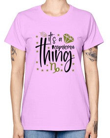 its a Capricorn thing 265# - capricorn -  Missy T-Shirt
