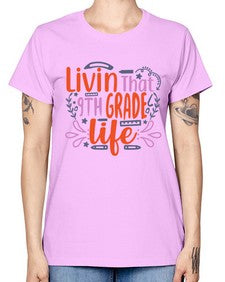 livin that nineth garde life 497# - nineth grade -  Missy T-Shirt