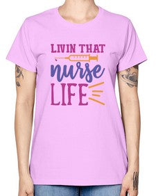 livin that nurse life Style 276# - nurse -  Missy T-Shirt