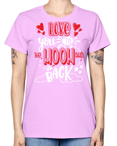 love you to the moon and back 4# - moon -  Missy T-Shirt