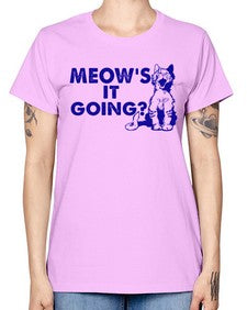 meows its going - cats -  Missy T-Shirt