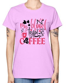my blood type is coffee Style 289# - nurse -  Missy T-Shirt