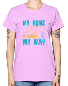 my home cleaned my way Style 293# - cleaner -  Missy T-Shirt