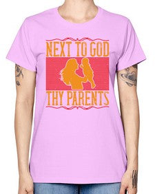 next to god thy parents 485# - parents day -  Missy T-Shirt