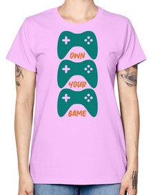 own your game 143# - video games -  Missy T-Shirt