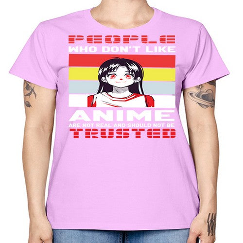 people who dont like anime are not to be trusted273# - anime -  Missy T-Shirt