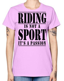 riding is not a sport its a passion - horse -  Missy T-Shirt