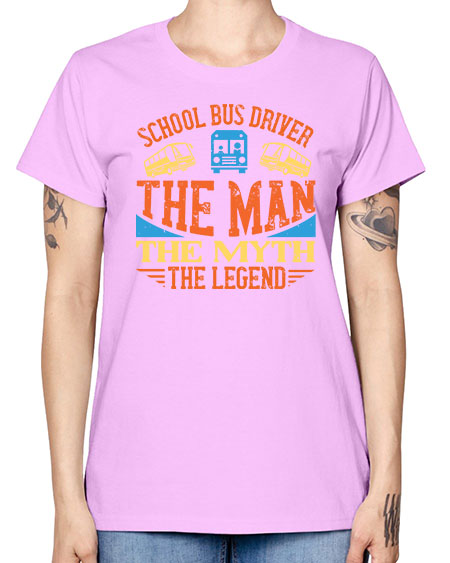 school bus driver the man the myth the legend Style 1373# - Bus Driver -  Missy T-Shirt