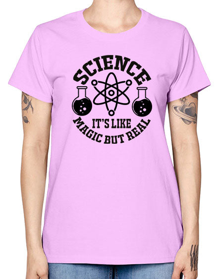 science it s like magic but real 85# - general science -  Missy T-Shirt