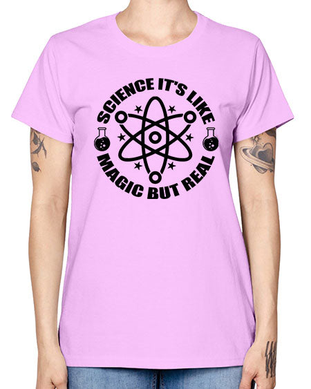 science its like magic but real 82# - general science -  Missy T-Shirt