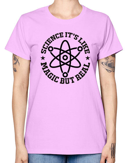 science its like magic but real 83# - general science -  Missy T-Shirt