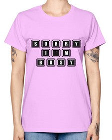 sorry im bussy 150# - video games -  Missy T-Shirt