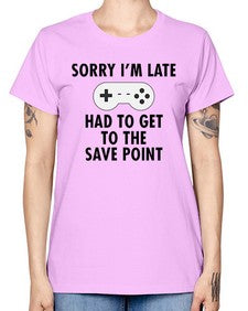 sorry im late had to get to the save point 151# - video games -  Missy T-Shirt
