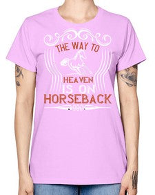 the way to haeven is on horseback Style 19# - horse -  Missy T-Shirt