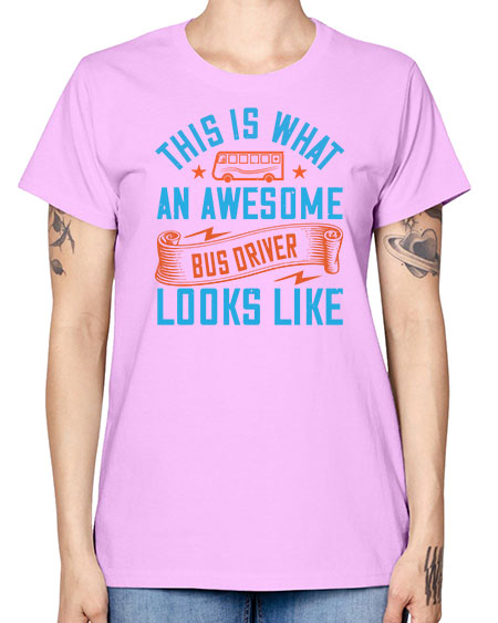 this is what an awesome bus driver looks likee Style 1546# - Bus Driver -  Missy T-Shirt
