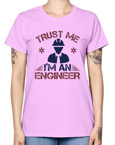 trust me Im an engineer Style 455# - engineer -  Missy T-Shirt