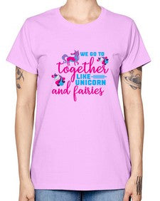 we go to together like unicorn and fairies 542# - unicorn -  Missy T-Shirt