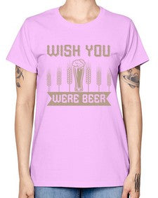 wish you were beerr 1785# - beer -  Missy T-Shirt