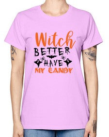 witch better have my candy 16# - witch -  Missy T-Shirt