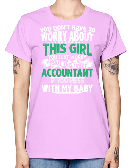 you dont have to worry about accountant 1684# - accountant -  Missy T-Shirt