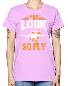 you look so fly  53# - airplane -  Missy T-Shirt