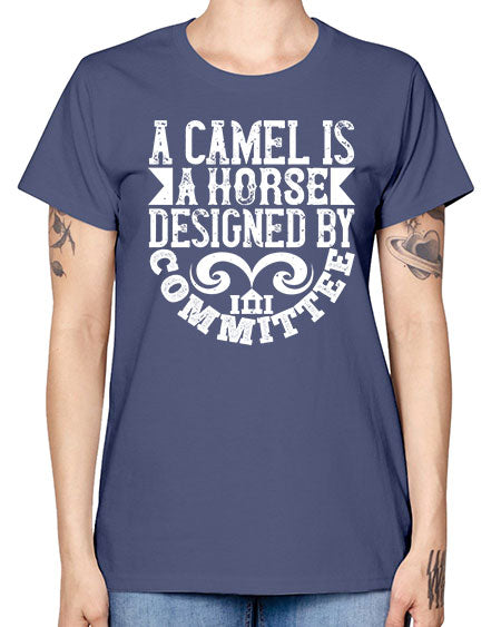 A camel is a horse designed by committee Style 1# - architect -  Missy T-Shirt