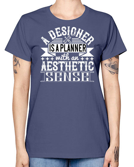 A designer is a planner with an aesthetic sense Style 9# - architect -  Missy T-Shirt