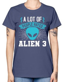 A lot of people hated alien 1# - ufo -  Missy T-Shirt