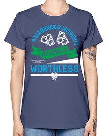 Awareness without action is worthless Style 1# - Self awareness -  Missy T-Shirt