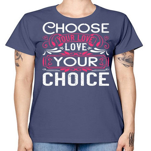 Choose your love Love your choice Style 4# - dogs -  Missy T-Shirt