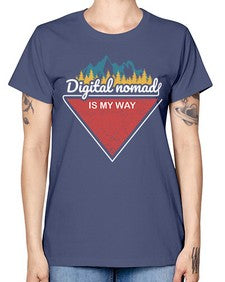 Digital Nomad is My Way 20# - internet -  Missy T-Shirt