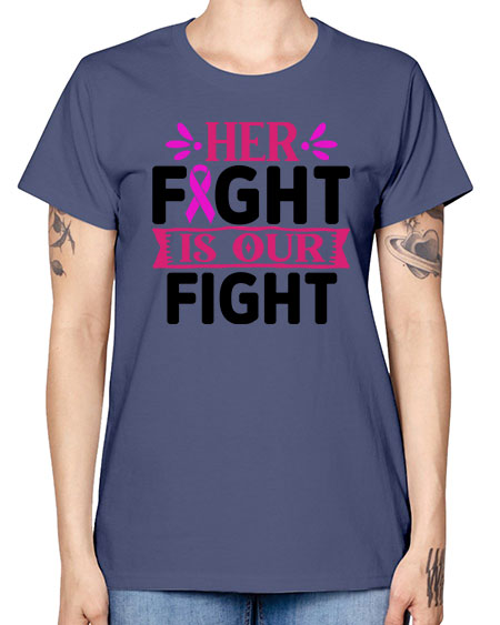 Her Fight is Our Fight 22# - breast cancer -  Missy T-Shirt