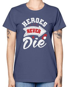 Heroes never die 21# - video games -  Missy T-Shirt