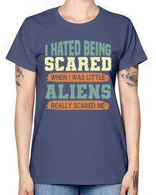 I hated being scared when i was little 13# - ufo -  Missy T-Shirt
