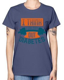 I think I can wipe out diabetes Style 30# - diabetes -  Missy T-Shirt