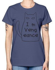 Im Vengeance - cats -  Missy T-Shirt