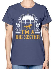 Im a big sister Style 38# - horse -  Missy T-Shirt