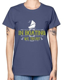 In Boating we trust 22# - boats -  Missy T-Shirt